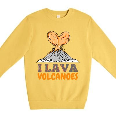 I Lava Volcanoes Geologist Valentines Day Funny Gift Premium Crewneck Sweatshirt