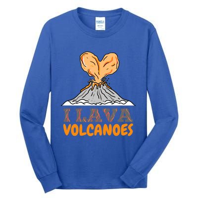 I Lava Volcanoes Geologist Valentines Day Funny Gift Tall Long Sleeve T-Shirt