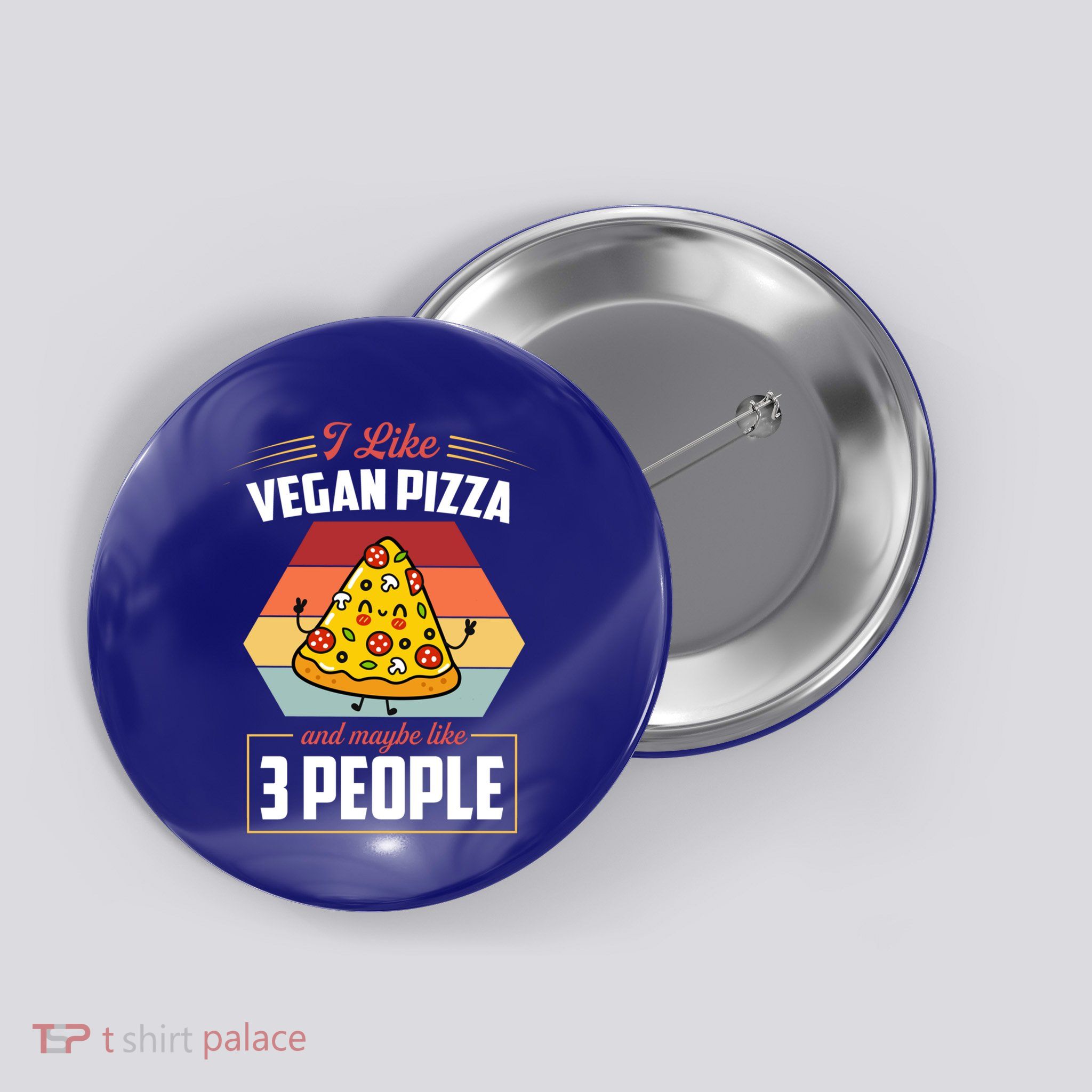 I Like Vegan Pizza And Maybe Like 3 People Gift Button