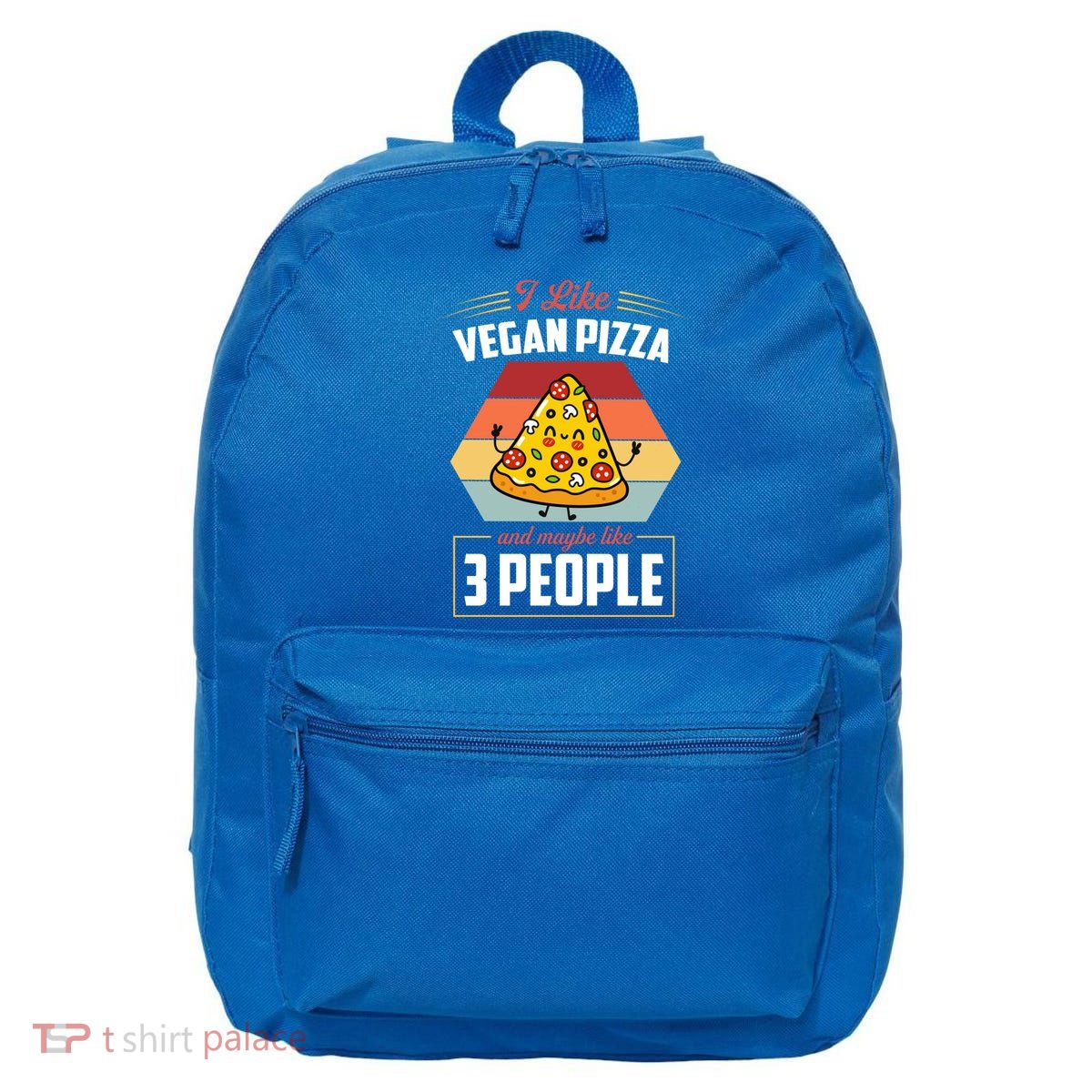I Like Vegan Pizza And Maybe Like 3 People Gift 16 in Basic Backpack