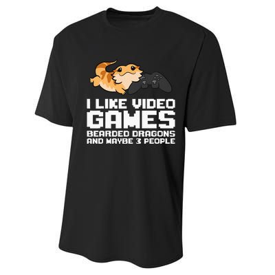 I Like Video Games Bearded Dragons And Maybe 3 People Performance Sprint T-Shirt