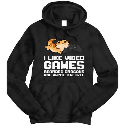 I Like Video Games Bearded Dragons And Maybe 3 People Tie Dye Hoodie