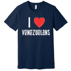 I Love Venezuelans Nationality Venezuela Premium T-Shirt