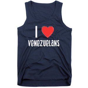 I Love Venezuelans Nationality Venezuela Tank Top