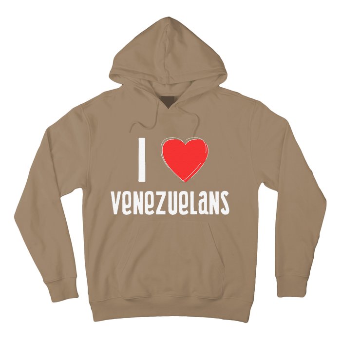 I Love Venezuelans Nationality Venezuela Hoodie