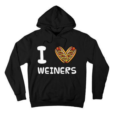 I Love Weiners Hotdogs Frankfurter Wiener Tall Hoodie