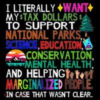 I Literally Want My Tax Dollars To Support National Parks Tank Top