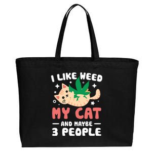 I Like Weed My Cat Maybe 3 People 420 Cannabis Stoner Gift Cotton Canvas Jumbo Tote