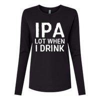 Ipa Lot When I Drink Womens Cotton Relaxed Long Sleeve T-Shirt