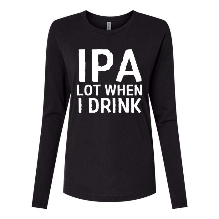 Ipa Lot When I Drink Womens Cotton Relaxed Long Sleeve T-Shirt