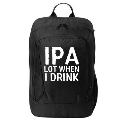 Ipa Lot When I Drink City Backpack