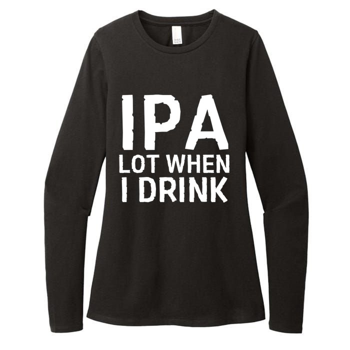 Ipa Lot When I Drink Womens CVC Long Sleeve Shirt