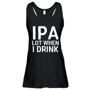 Ipa Lot When I Drink Ladies Essential Flowy Tank