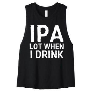 Ipa Lot When I Drink Women's Racerback Cropped Tank