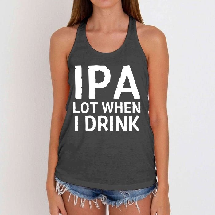 Ipa Lot When I Drink Women's Knotted Racerback Tank