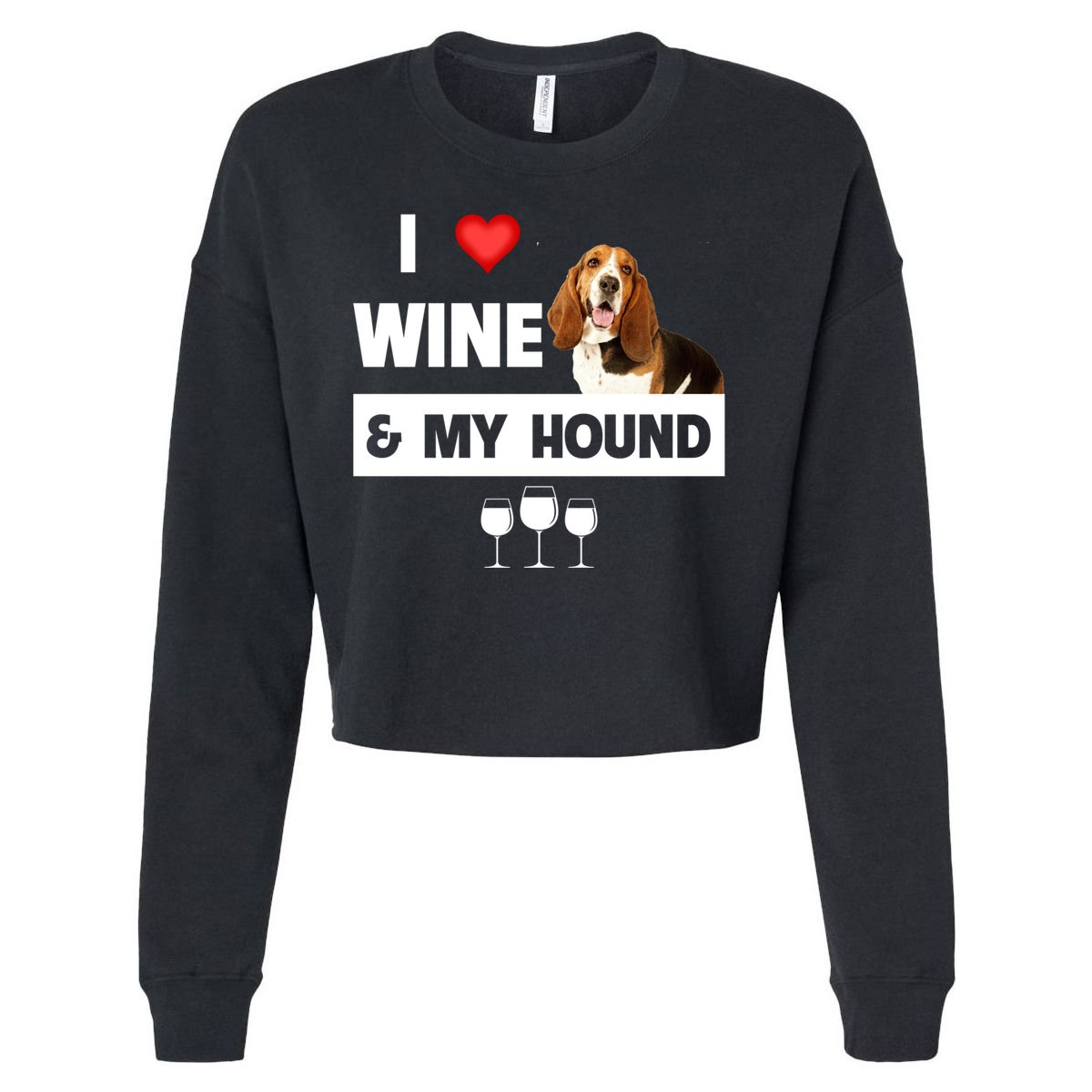I Love Wine And My Bassett Hound Mom Dad Ing Hunting Gift Cropped Pullover Crew