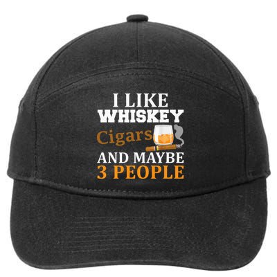 I Like Whiskey And Cigars And Maybe 3 People 7-Panel Snapback Hat