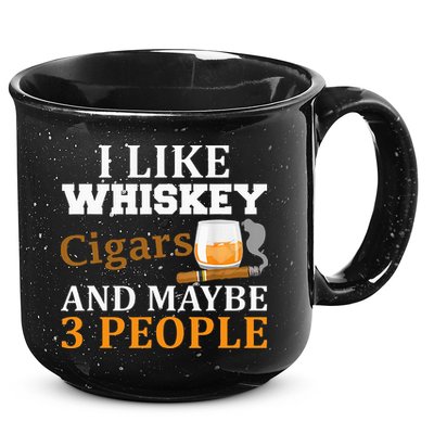 I Like Whiskey And Cigars And Maybe 3 People 15oz Campfire Ceramic Mug