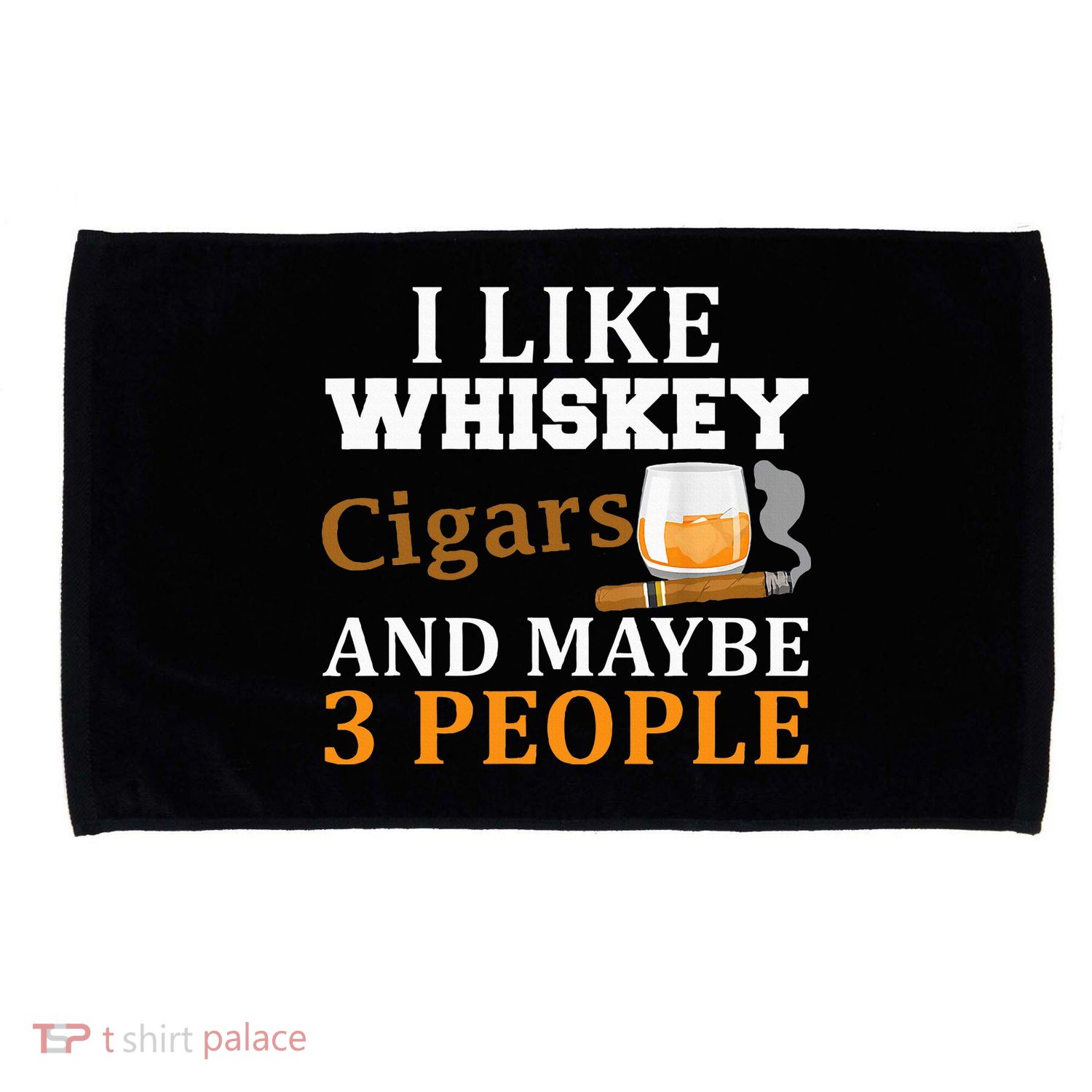 I Like Whiskey And Cigars And Maybe 3 People Microfiber Hand Towel