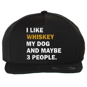 I Like Whiskey My Dog And Maybe 3 People Dog Wool Snapback Cap