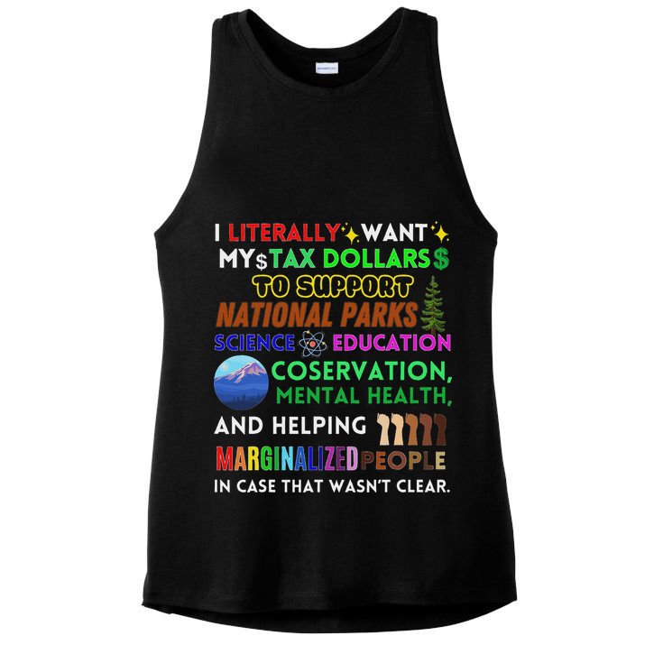 I Literally Want My Tax Dollars To Support National Parks Ladies PosiCharge Tri-Blend Wicking Tank