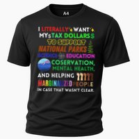 I Literally Want My Tax Dollars To Support National Parks Cooling Performance Crew T-Shirt