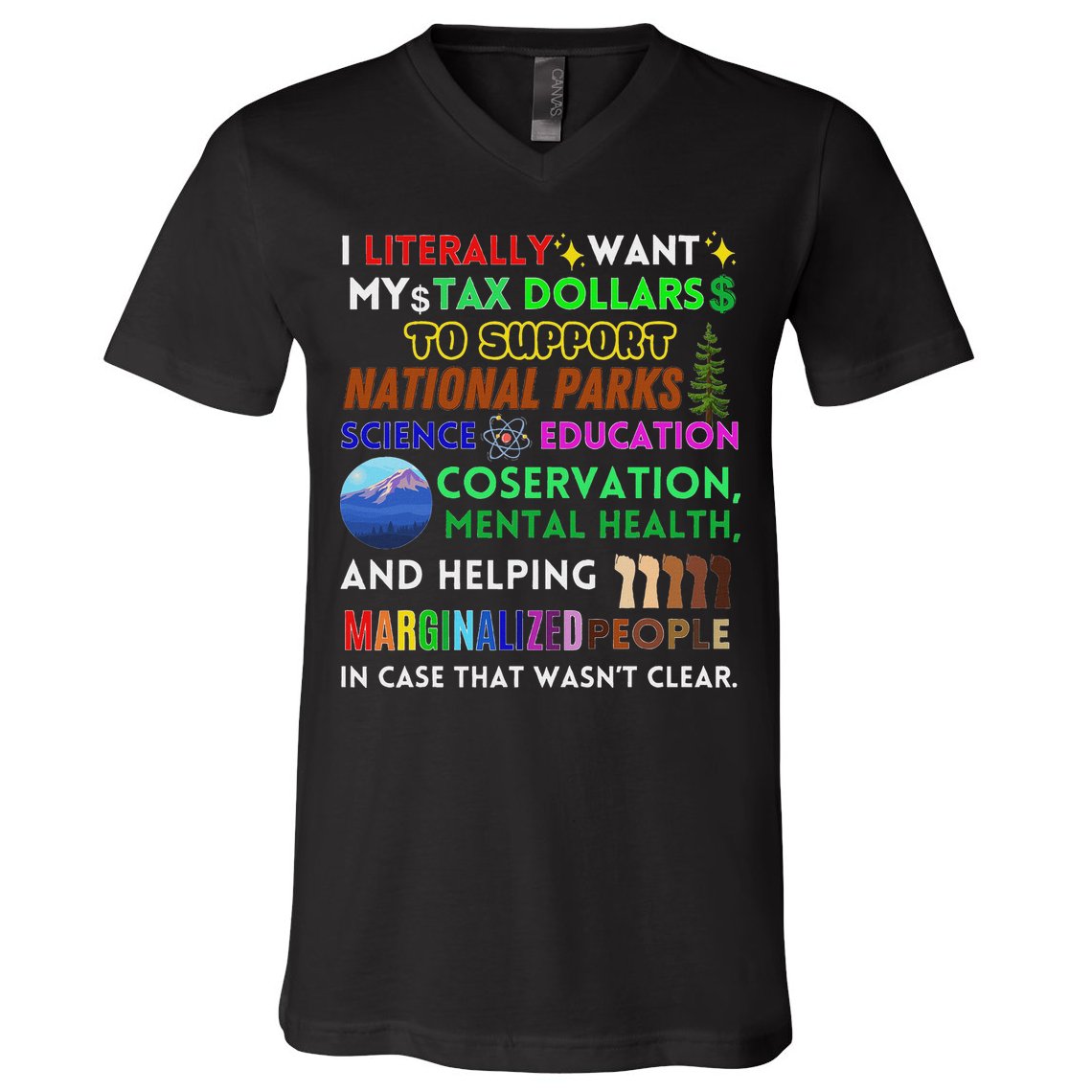 I Literally Want My Tax Dollars To Support National Parks V-Neck T-Shirt