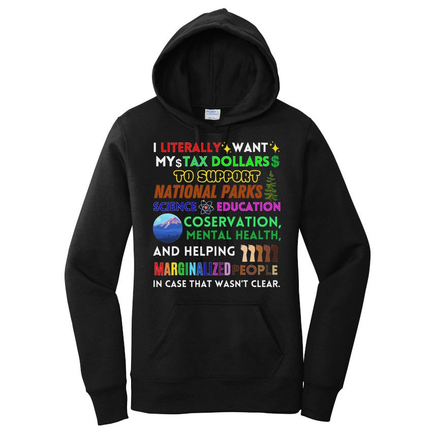 I Literally Want My Tax Dollars To Support National Parks Women's Pullover Hoodie