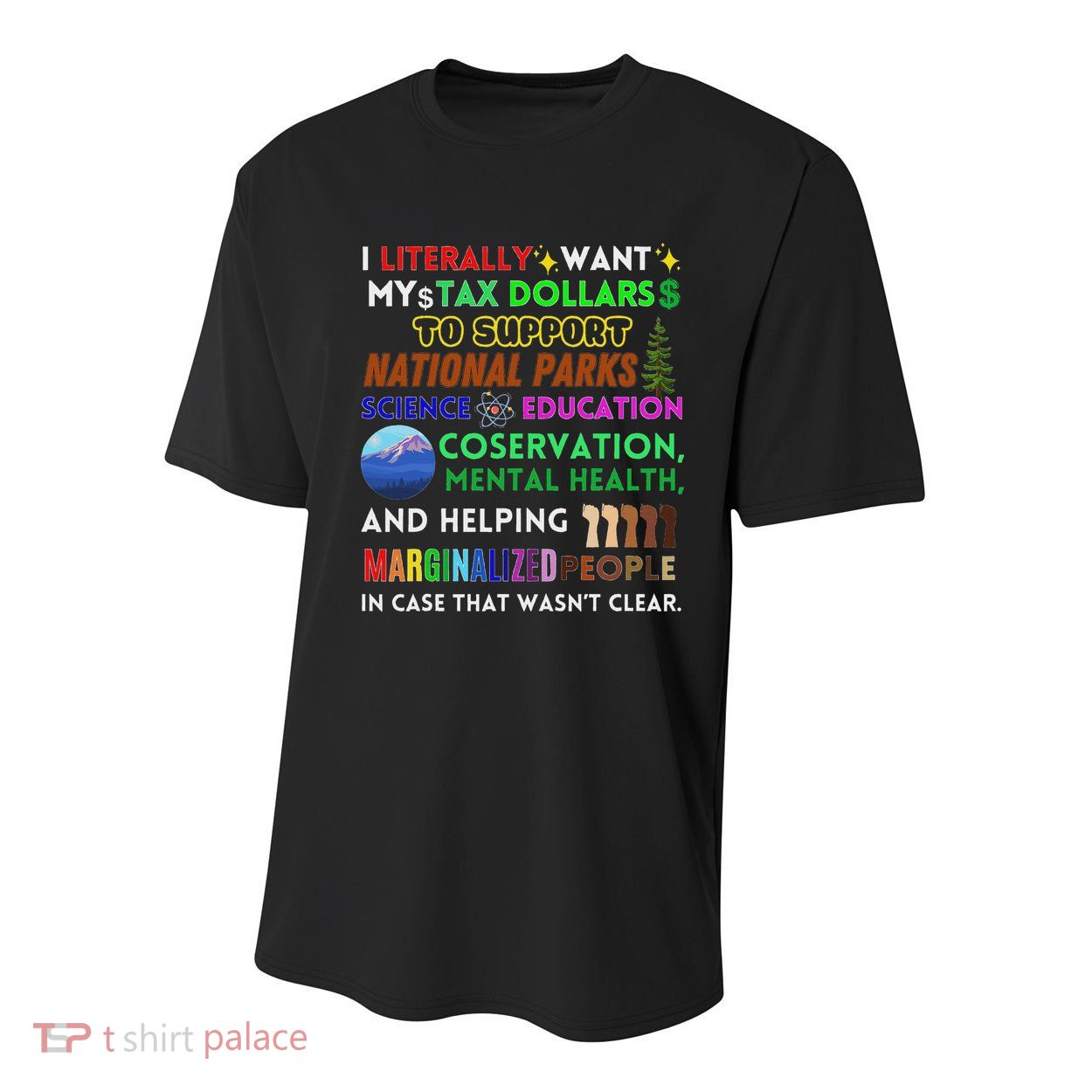 I Literally Want My Tax Dollars To Support National Parks Youth Performance Sprint T-Shirt