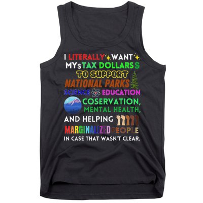 I Literally Want My Tax Dollars To Support National Parks Tank Top