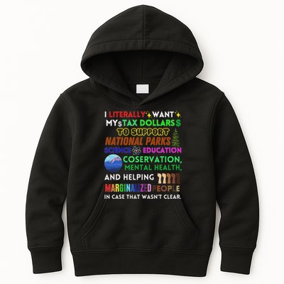 I Literally Want My Tax Dollars To Support National Parks Kids Hoodie
