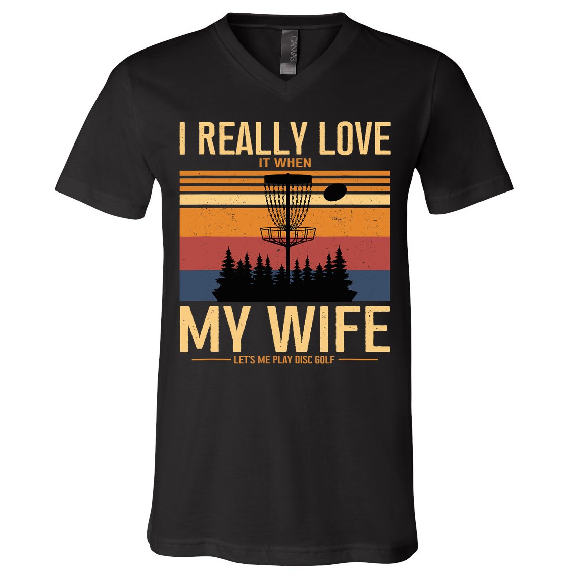 I Love When My Wife Lets Me Play Disc Golf Frisbee Golfing V-Neck T-Shirt