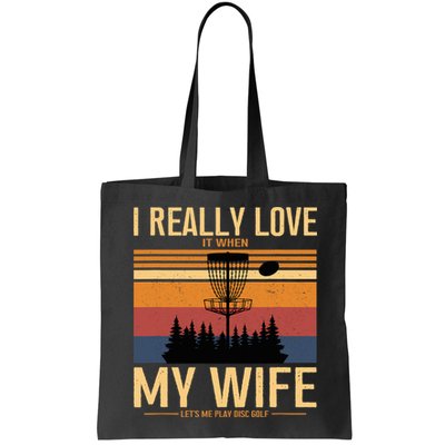 I Love When My Wife Lets Me Play Disc Golf Frisbee Golfing Bag