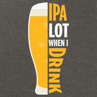 IPA Lot When I Drink Beer Lover Drinking Team Beer Gift Cotton Canvas Backpack