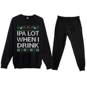 Ipa Lot When I Ugly Christmas Craft Beer Er Gift Premium Crewneck Sweatsuit Set