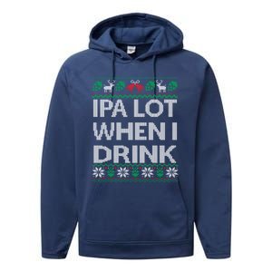 Ipa Lot When I Ugly Christmas Craft Beer Er Gift Performance Fleece Hoodie