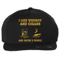 I Like Whiskey And Cigars And Maybe 3 People Vintage Cigars Wool Snapback Cap