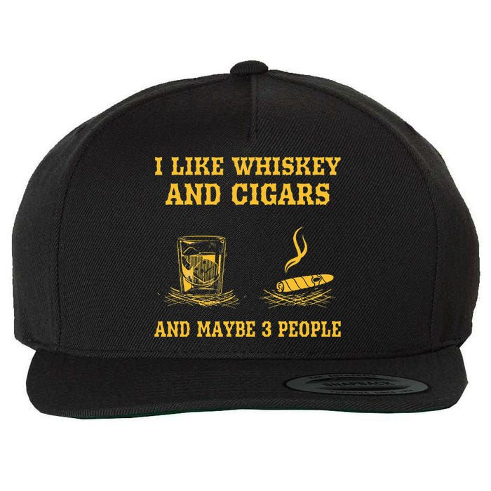 I Like Whiskey And Cigars And Maybe 3 People Vintage Cigars Wool Snapback Cap