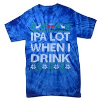 Ipa Lot When I Ugly Christmas Craft Beer Er Great Gift Tie-Dye T-Shirt