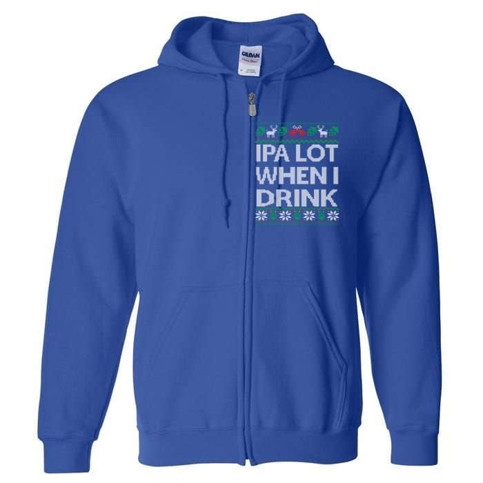 Ipa Lot When I Ugly Christmas Craft Beer Er Great Gift Full Zip Hoodie