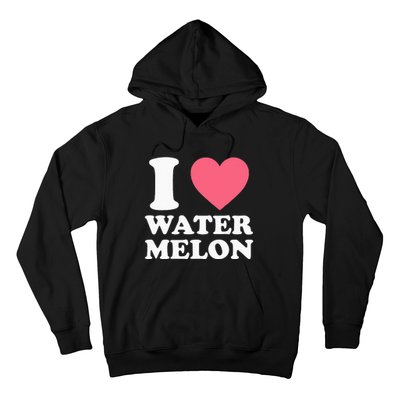 I Love Watermelon I Heart Watermelon Funny Fruit Lover Hoodie