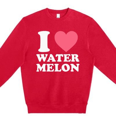 I Love Watermelon I Heart Watermelon Funny Fruit Lover Premium Crewneck Sweatshirt