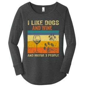 I Like Wine My Dog And Maybe 3 People Men Women Women's Perfect Tri Tunic Long Sleeve Shirt