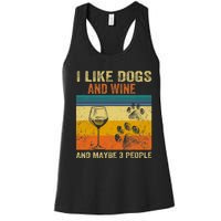 I Like Wine My Dog And Maybe 3 People Men Women Women's Racerback Tank