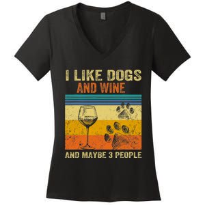 I Like Wine My Dog And Maybe 3 People Men Women Women's V-Neck T-Shirt