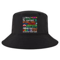 I Literally Want My Tax Dollars To Support National Parks Cool Comfort Performance Bucket Hat