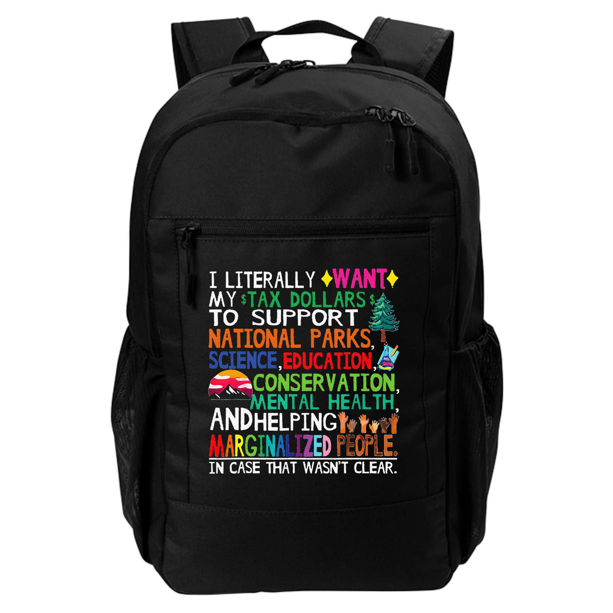 I Literally Want My Tax Dollars To Support National Parks Backpack