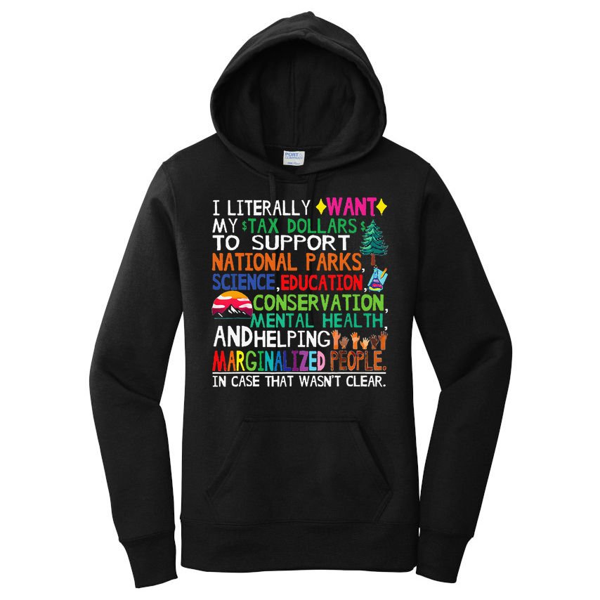 I Literally Want My Tax Dollars To Support National Parks Women's Pullover Hoodie