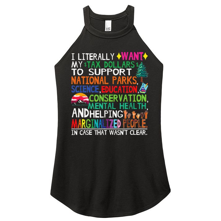I Literally Want My Tax Dollars To Support National Parks Women's Perfect Tri Rocker Tank