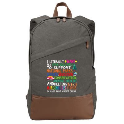 I Literally Want My Tax Dollars To Support National Parks Cotton Canvas Backpack